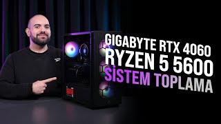 RTX 4060 SİSTEM TOPLUYORUZ! KUARK-VANE | GIGABYTE RTX 4060 - AMD RYZEN 5 5600 #pcbuild