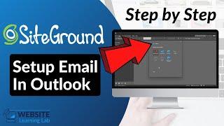 SiteGround Email Setup In Outlook