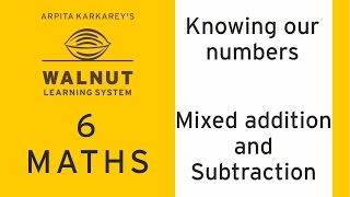 6 Math - Knowing Our Numbers - Mixed addition and subtraction