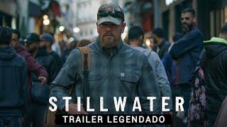 Stillwater: Em Busca da Verdade • Trailer Legendado