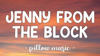 Jenny From The Block  - Jennifer Lopez (Lyrics) 
