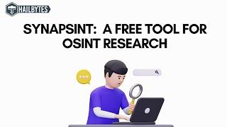 Synapsint: Your Free Tool for Advanced OSINT Research