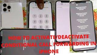 ALL iphone CONDITIONAL CALL FORWARDING ACTIVATE AND DEACTIVATE PROCESS