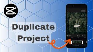 How To Duplicate Project In CapCut?