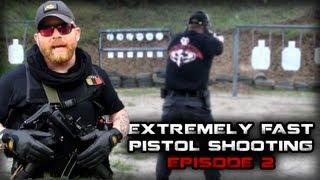 Extremely Fast Pistol Shooting | Episode 2