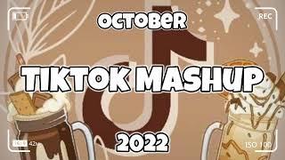 TikTok Mashup OCTOBER 2022 (Not Clean)