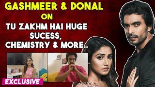 Tu Zakhm Hai 2 | Gashmeer Mahajani And Donal Bisht On Huge Success Of The Season