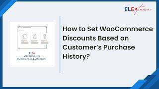 How to Set WooCommerce Discounts Based on Customer Purchase History #dynamicpricing #discountplugin