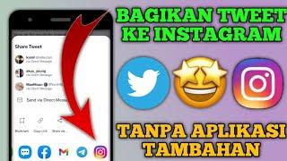 Cara Membagikan Postingam Tweet di Instagram