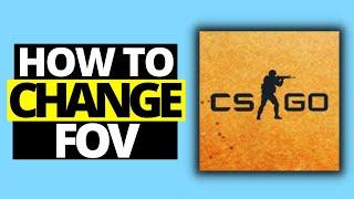 How To Change FOV in CSGO