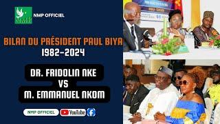 Bilan du président Biya de 1982 à 2024. Grand débat : Hervé Emmanuel NKOM vs Dr Fridolin NKE.