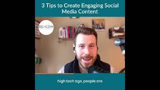 Beacon Media + Marketing - 3 TIPS TO CREATE ENGAGING SOCIAL MEDIA CONTENT