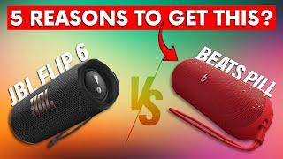 Beats Pill (2024) vs JBL Flip 6: 5 REASONS to Buy Beats Pill over JBL Flip 6
