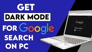 How to Turn on Dark Mode on Google search