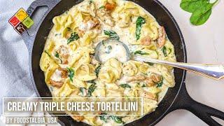 20 mins Creamy Triple Cheese Tortellini | Chicken, Spinach and Alfredo Sauce |By foodstalgia_usa