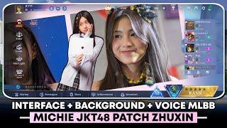 Update Patch Zhuxin | Interface Mobile Legends Michie JKT48