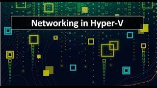 Hyper V Virtual Switches | Concepts explained | Lecture 6