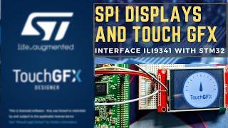 How to set up TouchGFX with SPI Displays || ILI9341