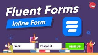 How to Create an Inline Form with WP Fluent Forms WordPress Plugin