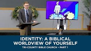 Identity: A Biblical Worldview of Yourself | Part 1: Cultural Analysis