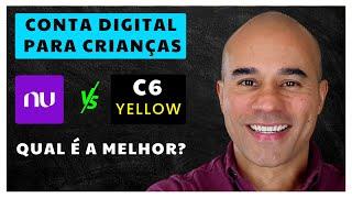 NUBANK vs C6 YELLOW: Conta digital para crianças. (Qual delas é a melhor?)