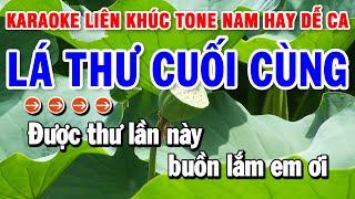 Karaoke Liên Khúc Nhạc Sống Tone Nam Dễ Hát | Lá Thư Cuối Cùng