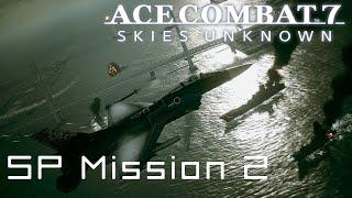 SP Mission 2: Anchorhead Raid (DLC) - Ace Combat 7