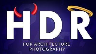 5 Reasons You Should Merge To HDR For Better Architectural Photos
