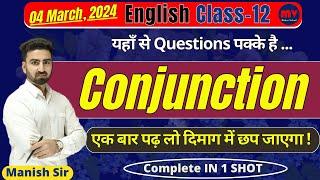 English Grammar Class-12 || Conjunction || New Topic 2024 || Complete In 1 Shot