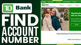 How To Find TD Bank Account Number (2024 Update)