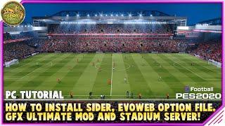 PES 2020 | How to install Sider, EvoWeb Patch, GFX MOD ULTIMATE and Stadium-Server to ADD STADIUMS!