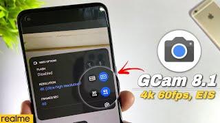 Best GCam 8.1 For Realme Devices | 4k 60fps Support, EIS In Video