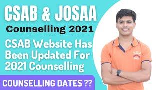 JOSAA Counselling & CSAB Counselling 2021 Registration Dates?? || CSAB Counselling 2021 Procedure