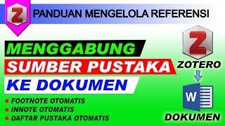 Menggabung Sumber Pustaka Ke Dokumen dengan Zotero (Footnote, Innote & Daftar Pustaka)