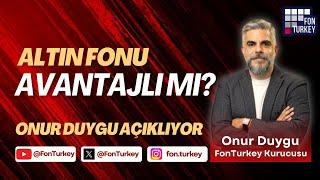 Altın Fonu almak avantajlı mı?