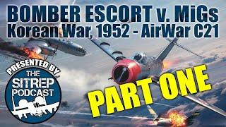 Korean Air War (AirWar C21 Scenario) - B-29 Escort Mission Part 01