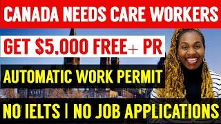 Breaking News | Come To Canada With No Ielts | Overseas Care Workers Needed | Get $5,000 On Arrival