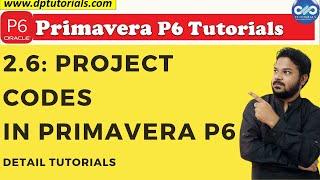 2.6 : Primavera Learning - Project Codes in Primavera P6 || Primavera tutorials