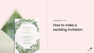 How to make a wedding invitation with Paperless Post