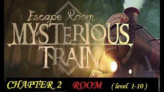 Escape Room Mysterious Train Chapter 2 level 1 2 3 4 5 6 7 8 9 10