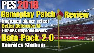 PES 2018 | GAMEPLAY PATCH & DATA PACK 2.0 | REVIEW by SpoonyPizzas | EPIC!!