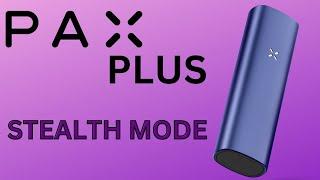 PAX PLUS STEALTH MODE - How to use your @madebyPAX