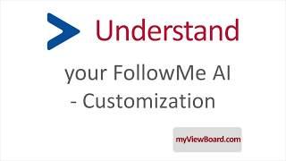 Understand your FollowMe AI - Customization