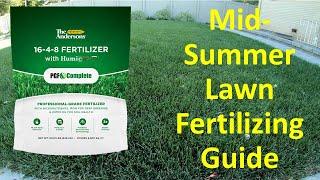 Summer Lawn Care Steps. Mid-Summer Fertilizing Pt. 5 of Full Season Lawn Care. Tips, Tricks & How To