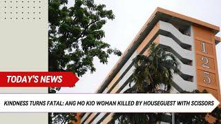 Kindness Turns Fatal: Ang Mo Kio Woman Killed by Houseguest with Scissors