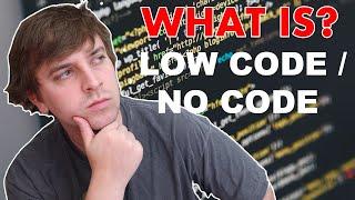 What is Low Code / No Code?