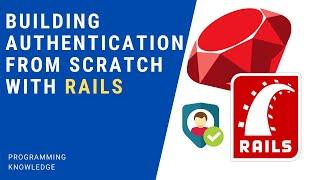 Building Authentication From Scratch with Rails 2 - Creating More Routes for Authentication app