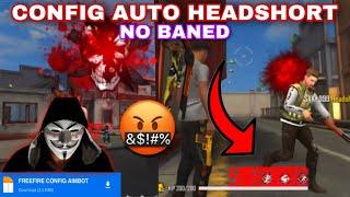 CONFIG FREE FIRE AUTO HEADSHOT 99% NEW LINK FILE 2021 UPDATE‼️/ FF MOD HEADSHOT 2021 / NO BANED 100%