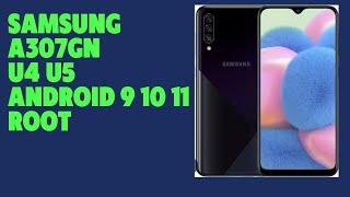 Samsung a307gn galaxy a30s u4 u5 android 9 10 11 root