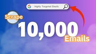 How To Scrape Thousands of Targeted Emails from Google - Email Marketing